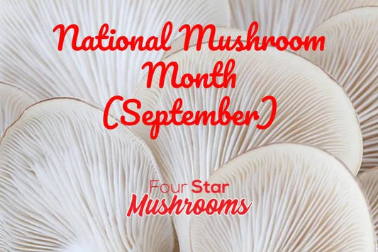 National Mushroom Month